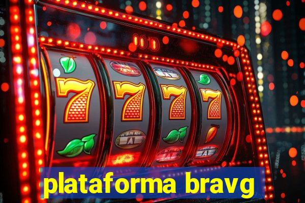 plataforma bravg