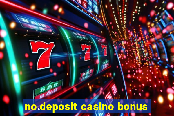 no.deposit casino bonus