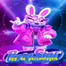 app de porcentagem de jogos slots