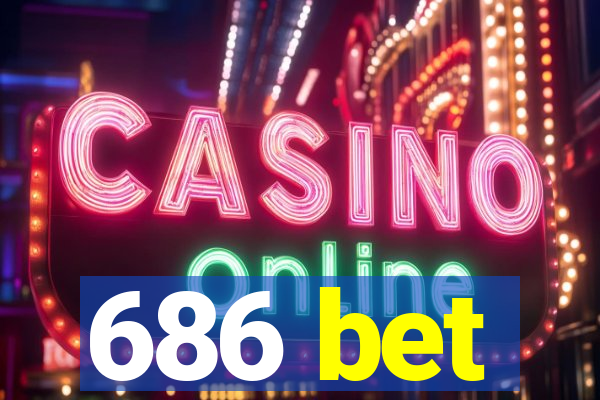 686 bet