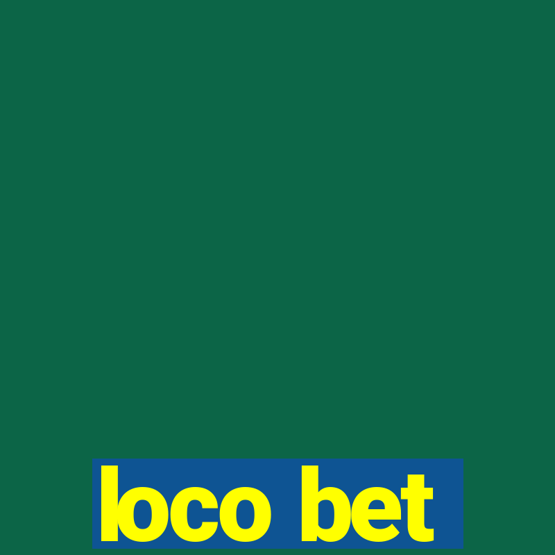 loco bet