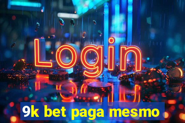 9k bet paga mesmo