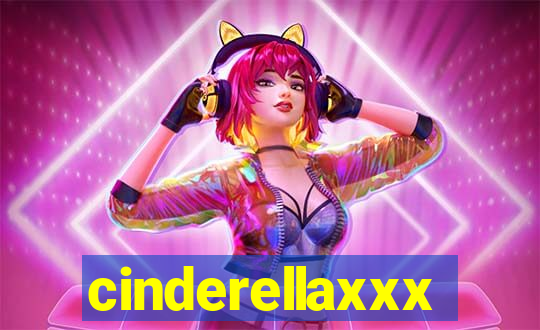 cinderellaxxx