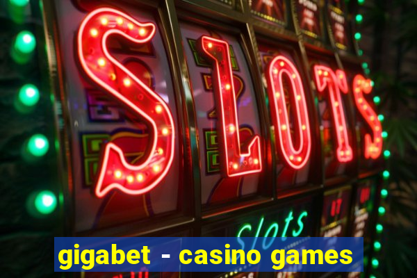 gigabet - casino games