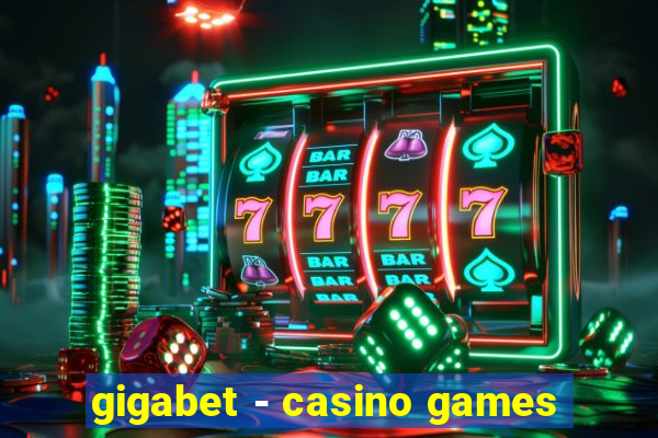 gigabet - casino games