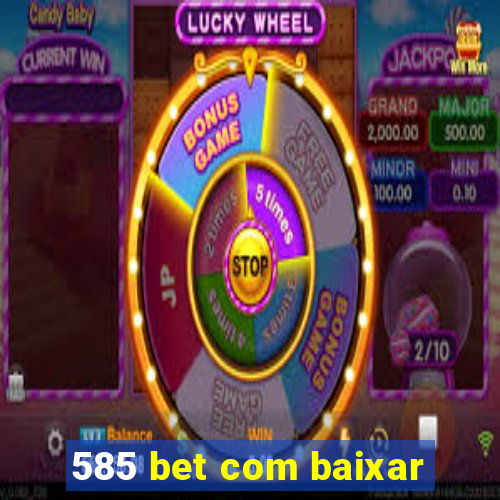 585 bet com baixar