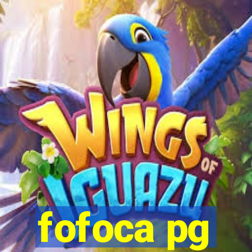 fofoca pg