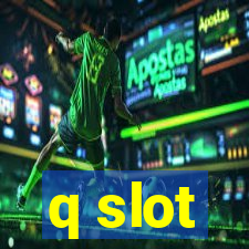 q slot