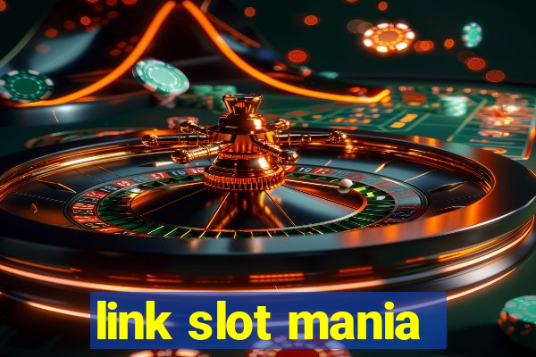 link slot mania