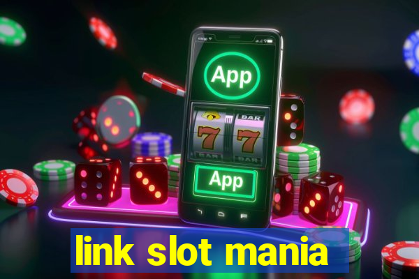 link slot mania