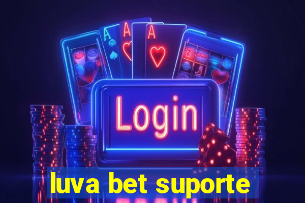 luva bet suporte