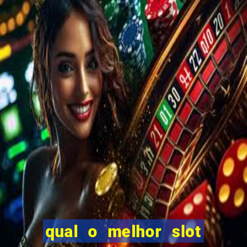 qual o melhor slot para ganhar dinheiro