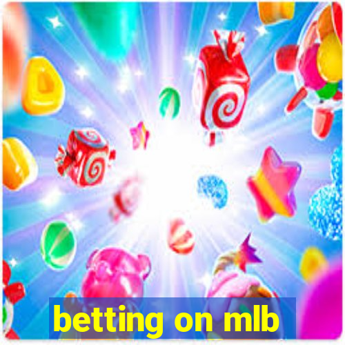 betting on mlb