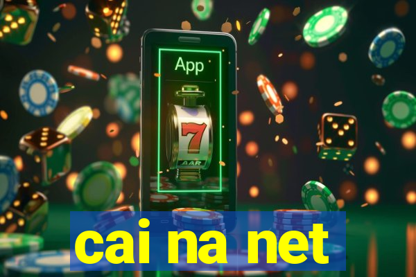 cai na net