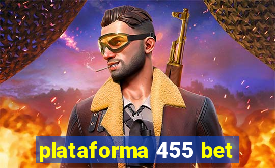 plataforma 455 bet