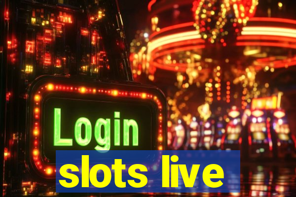 slots live