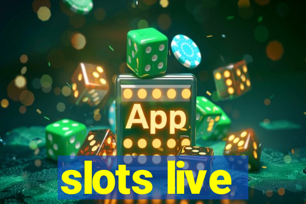 slots live