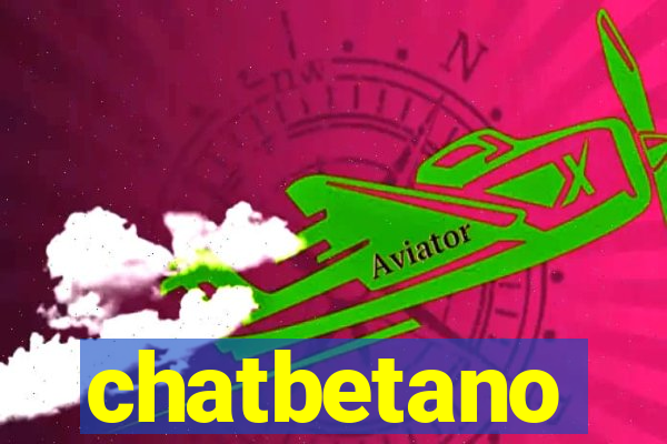 chatbetano