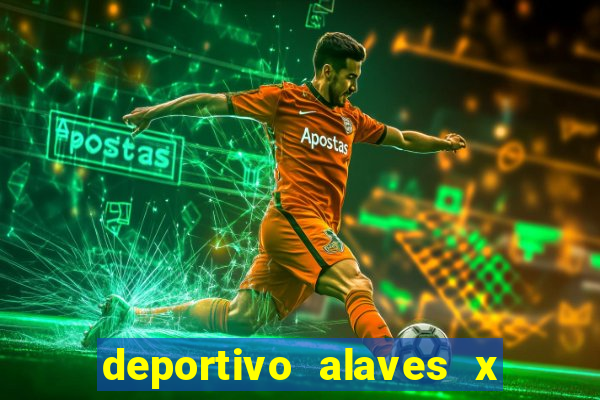 deportivo alaves x real madrid palpite