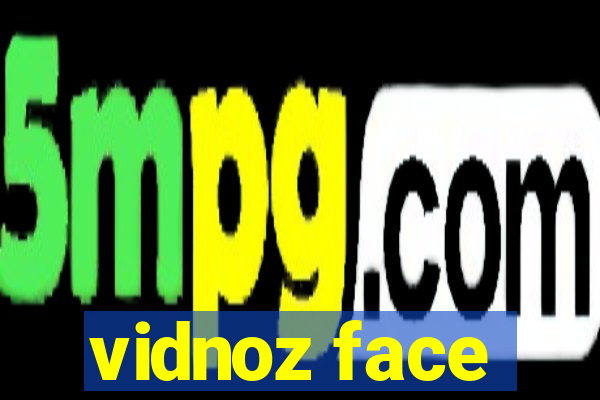 vidnoz face