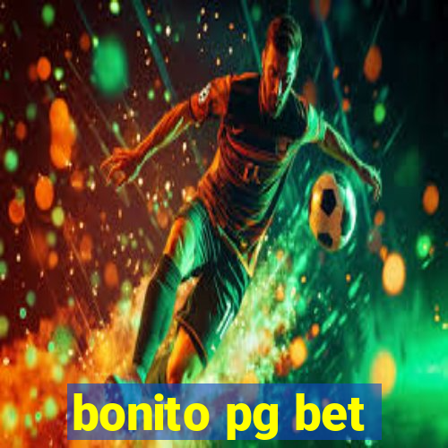 bonito pg bet