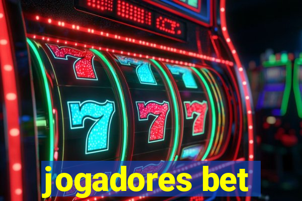 jogadores bet