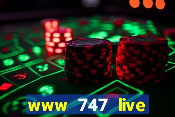 www 747 live casino login