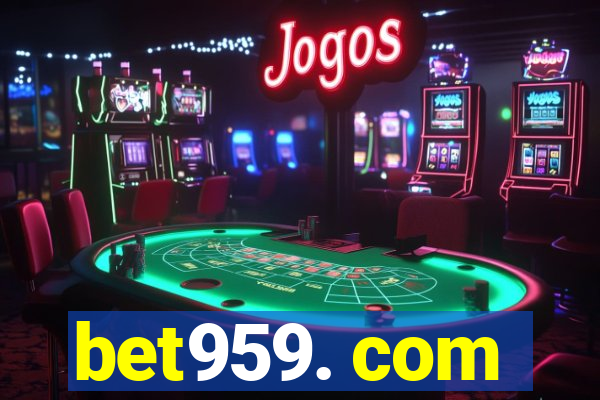 bet959. com