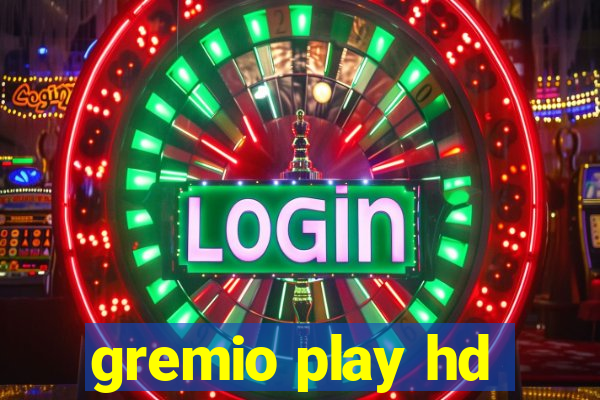 gremio play hd