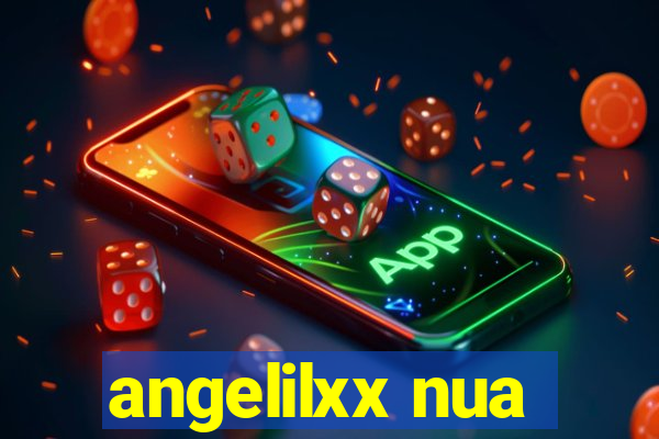 angelilxx nua