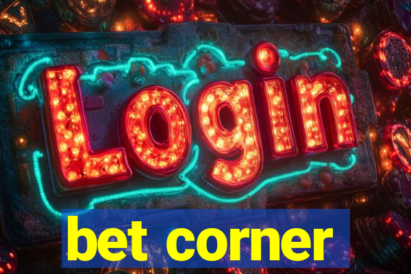 bet corner