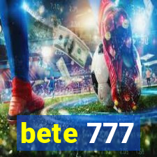 bete 777