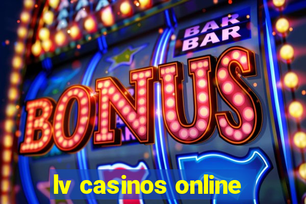 lv casinos online