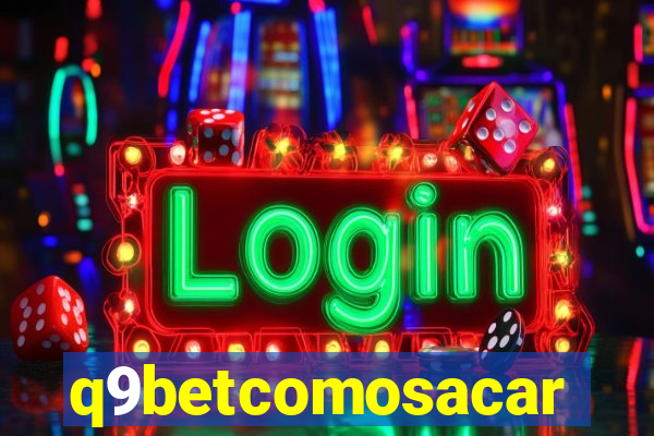 q9betcomosacar