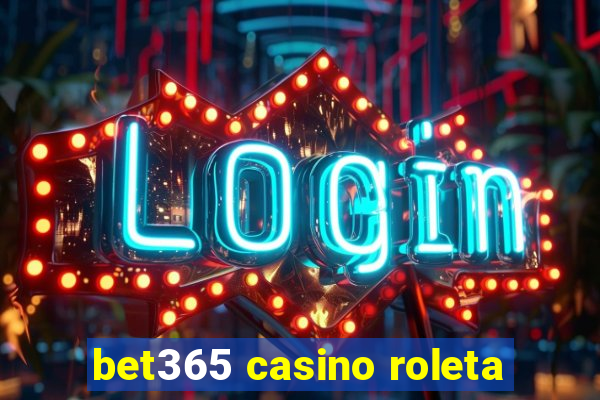 bet365 casino roleta