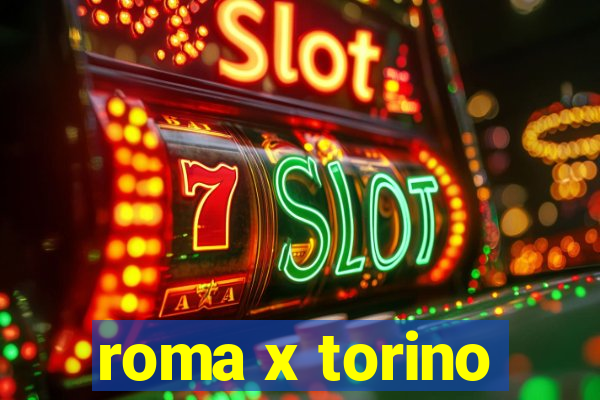 roma x torino