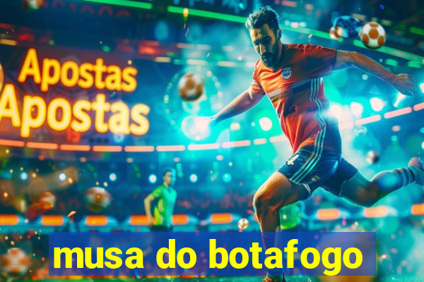 musa do botafogo