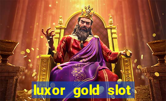 luxor gold slot free play