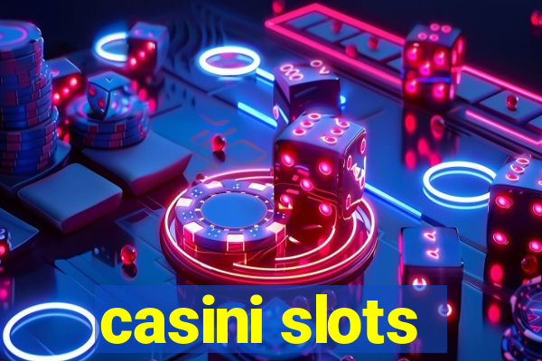 casini slots