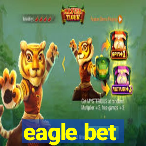 eagle bet