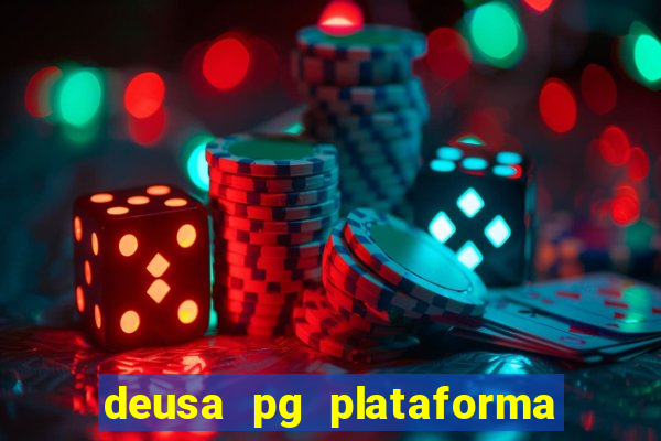 deusa pg plataforma de jogos