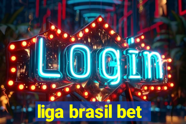 liga brasil bet