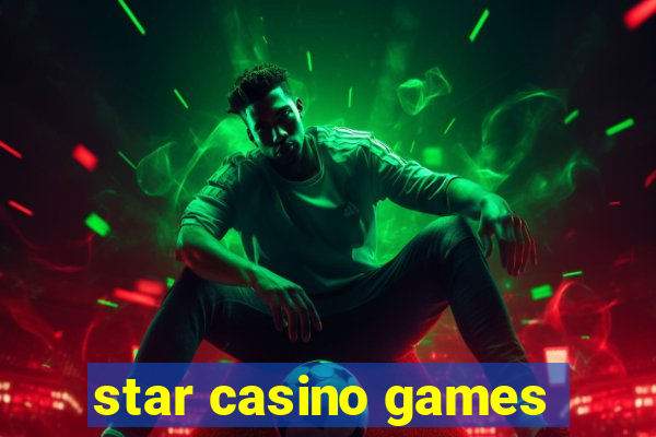 star casino games