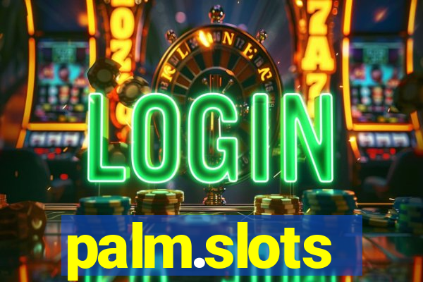 palm.slots