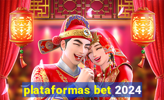 plataformas bet 2024