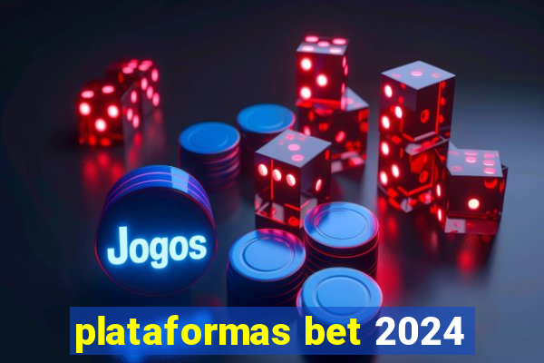 plataformas bet 2024