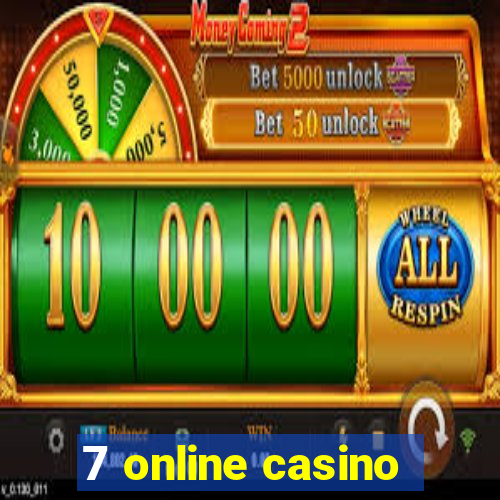 7 online casino