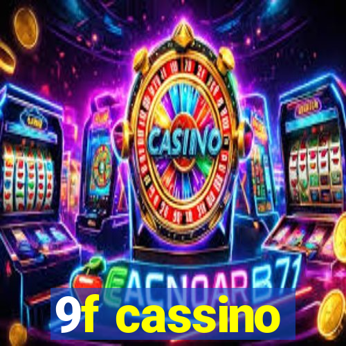 9f cassino