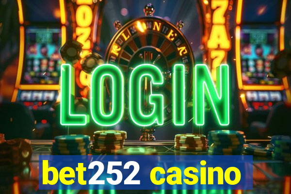 bet252 casino