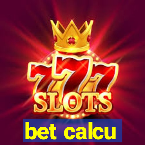 bet calcu